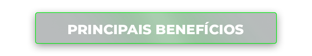 Principais benefícios